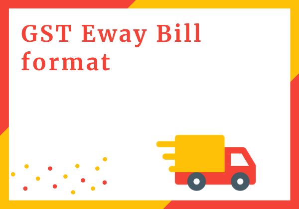 E-way bill format