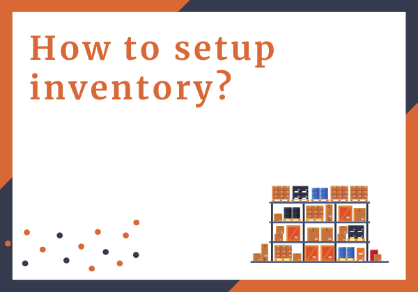 How to set up an inventory