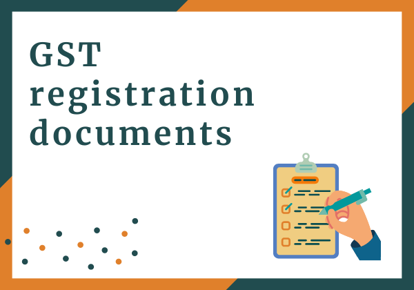 GST registration documents